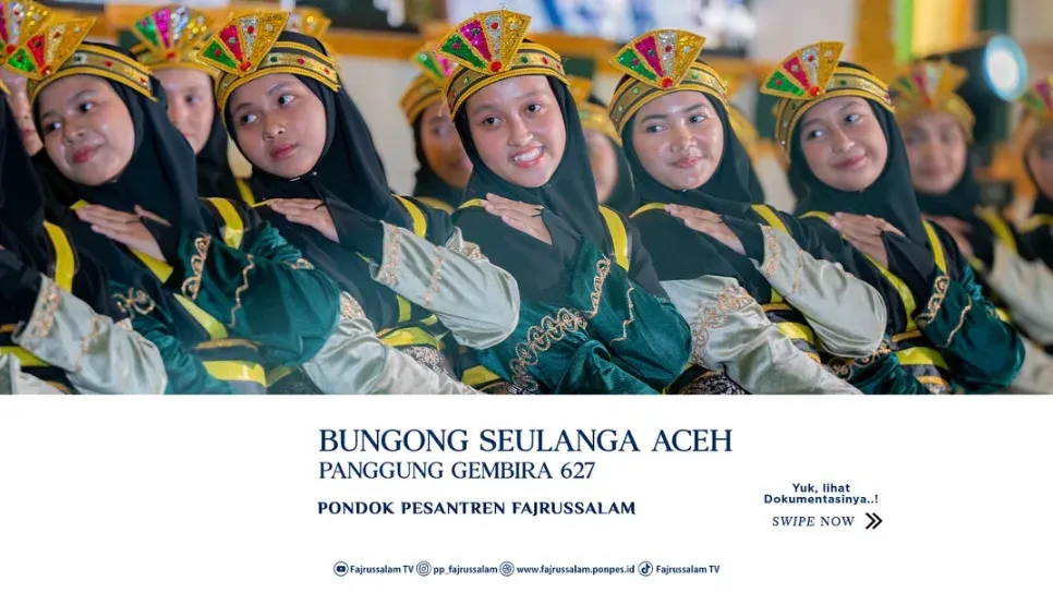 Bungong Seulanga Aceh Panggung Gembira 627 Pondok Pesantren Fajrussalam