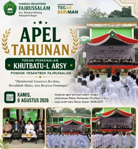Apel Tahunan Pekan Perkenalan Khutbatul Arsy Pondok Pesantren Fajrussalam